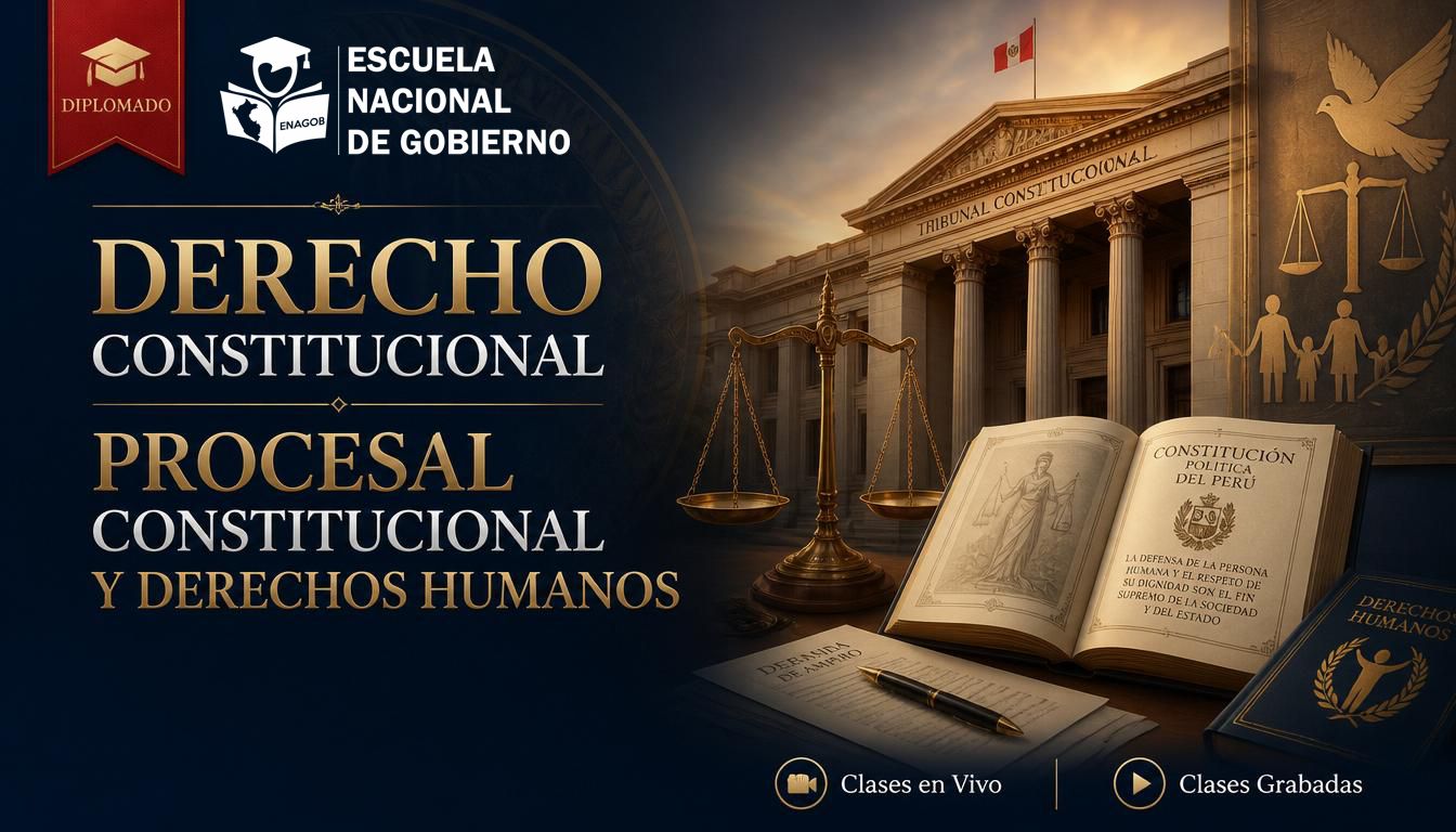 Diplomado en Derecho Constitucional, Procesal Constitucional y Derechos Humanos